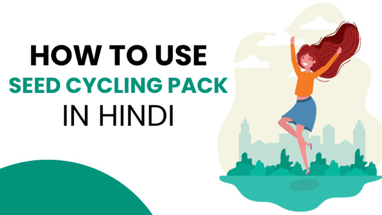 Seed Cycling Pack for Irregular Periods in hindi