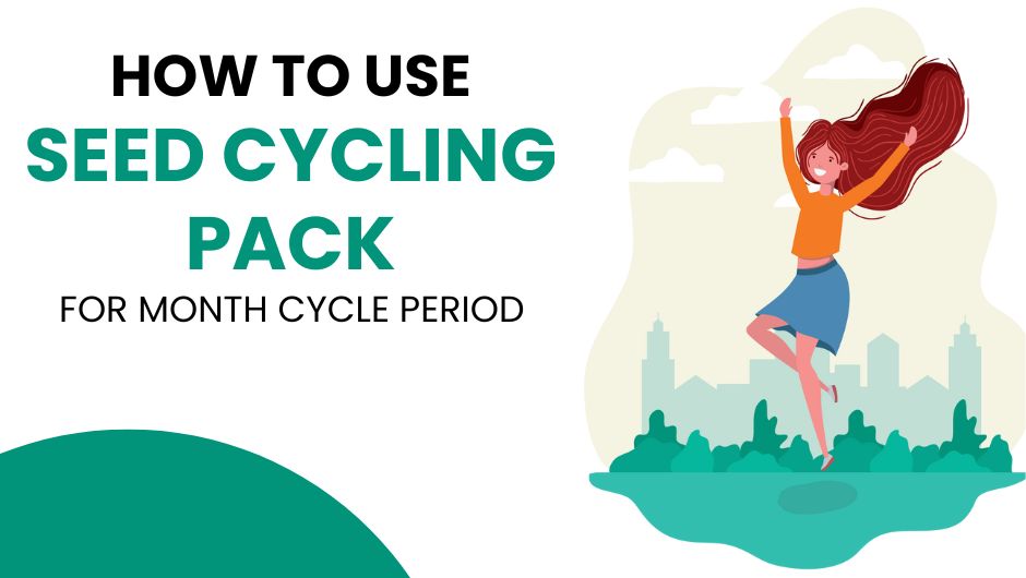 How to use Seed Cycling Pack for Irregular Periods Vapika