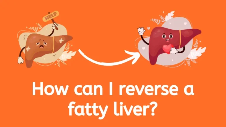 How can I reverse a fatty liver?