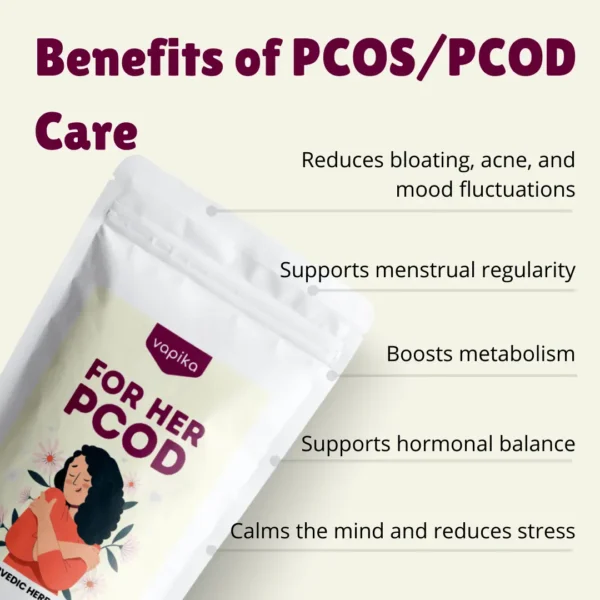 Vapika PCOD Care Herbal Tea benefits – reduces bloating, acne, mood swings, supports menstrual regularity, hormonal balance, metabolism, stress relief.